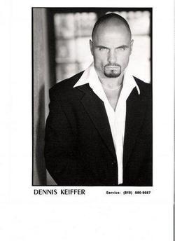 Dennis Keiffer - best image in filmography.