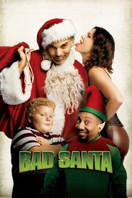 Bad Santa movie in Billy Bob Thornton filmography.