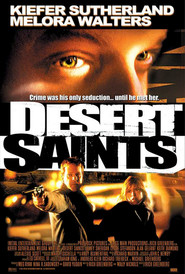 Desert Saints movie in Kiefer Sutherland filmography.