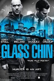 Glass Chin is the best movie in Corey Stoll filmography.