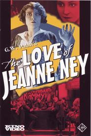 Die Liebe der Jeanne Ney is the best movie in Edith Jehanne filmography.