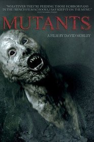Mutants movie in Grégory Givernaud filmography.