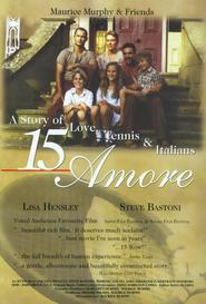 15 Amore movie in Steve Bastoni filmography.