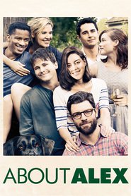 About Alex is the best movie in Max Greenfield filmography.