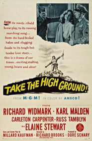 Take the High Ground! movie in Richard Widmark filmography.