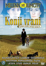 Konji vrani movie in Ivo Gregurevic filmography.
