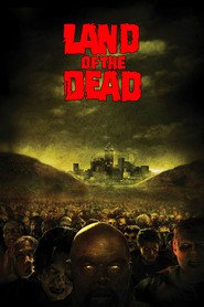 Land of the Dead movie in Dennis Hopper filmography.
