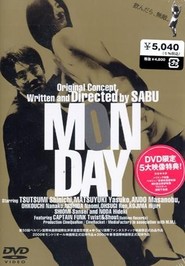 Monday movie in Masanobu Ando filmography.