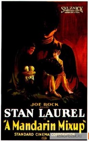 Mandarin Mix-Up movie in Stan Laurel filmography.