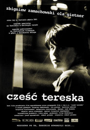 Czesc Tereska is the best movie in Elzbieta Kijowska filmography.