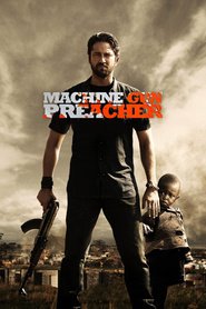 Machine Gun Preacher movie in Grant R. Krauze filmography.