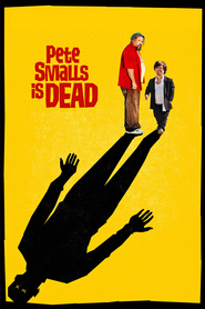 Pete Smalls Is Dead movie in Steve Buscemi filmography.
