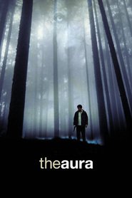 El Aura is the best movie in Nahuel Perez Biscayart filmography.