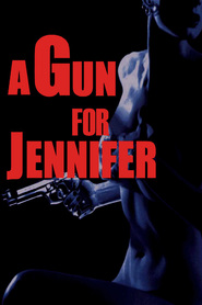 A Gun for Jennifer is the best movie in Veronica Cruz filmography.