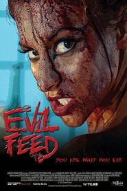 Evil Feed is the best movie in Derek Gilroy filmography.
