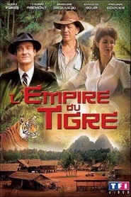 L'empire du tigre movie in Melanie Bernier filmography.