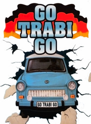 Go Trabi Go is the best movie in Barbara Valentin filmography.