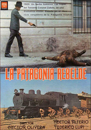 La Patagonia rebelde movie in Hector Alterio filmography.