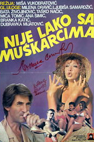 Nije lako sa muskarcima is the best movie in Dubravka Mijatovic filmography.