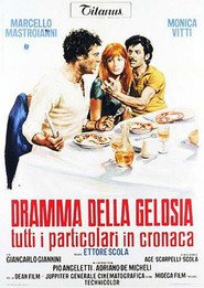 Dramma della gelosia (tutti i particolari in cronaca) movie in Fernando Sanchez Polack filmography.