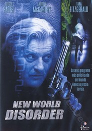 New World Disorder movie in Rutger Hauer filmography.