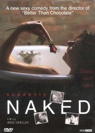Suddenly Naked movie in Emmanuelle Vaugier filmography.