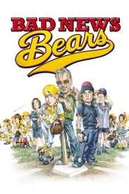 Bad News Bears movie in Billy Bob Thornton filmography.