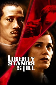 Liberty Stands Still movie in Scott J. Ateah filmography.
