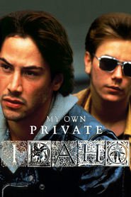 My Own Private Idaho is the best movie in William Richert filmography.