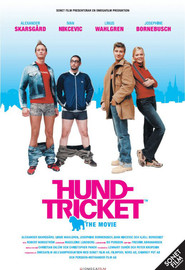Hundtricket - The Movie is the best movie in Josephine Bornebusch filmography.