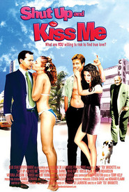 Shut Up and Kiss Me! is the best movie in Krista Allen filmography.