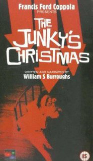 The Junky's Christmas is the best movie in William S. Burroughs filmography.