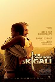 Un dimanche a Kigali movie in Maka Kotto filmography.