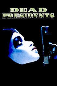 Dead Presidents movie in N'Bushe Wright filmography.