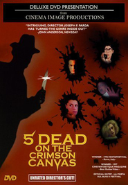 5 Dead on the Crimson Canvas is the best movie in Liz Haverty filmography.
