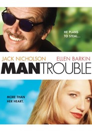 Man Trouble movie in Saul Rubinek filmography.