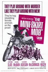 The Mini-Skirt Mob movie in Ross Hagen filmography.