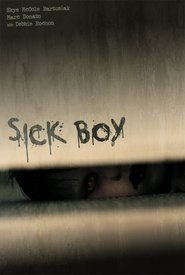 Sick Boy movie in Kes Runi filmography.