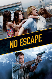 No Escape movie in Owen Wilson filmography.