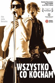 Wszystko, co kocham is the best movie in Mateusz Kosciukiewicz filmography.