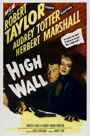 High Wall movie in Robert Taylor filmography.