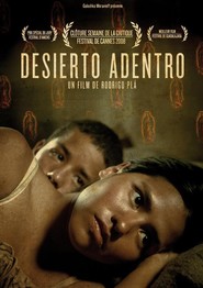 Desierto adentro is the best movie in Katia Xanat Espino filmography.