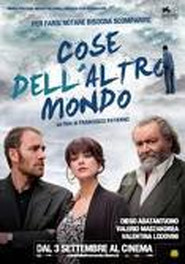 Cose dell'altro mondo is the best movie in Valerio Mastandrea filmography.