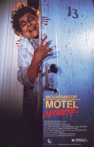 Mountaintop Motel Massacre is the best movie in Will Mitchell filmography.