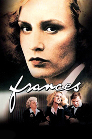 Frances movie in Jessica Lange filmography.