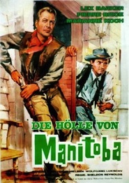 Die Holle von Manitoba movie in Wolfgang Lukschy filmography.