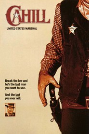 Cahill U.S. Marshal movie in John Wayne filmography.