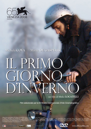 Il primo giorno d'inverno movie in Lorenzo Pedrotti filmography.