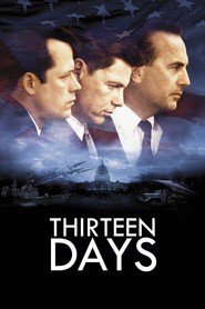 Thirteen Days movie in Kevin Costner filmography.