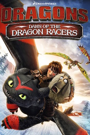 Dragons: Dawn of the Dragon Racers is the best movie in Chris Edgerly filmography.